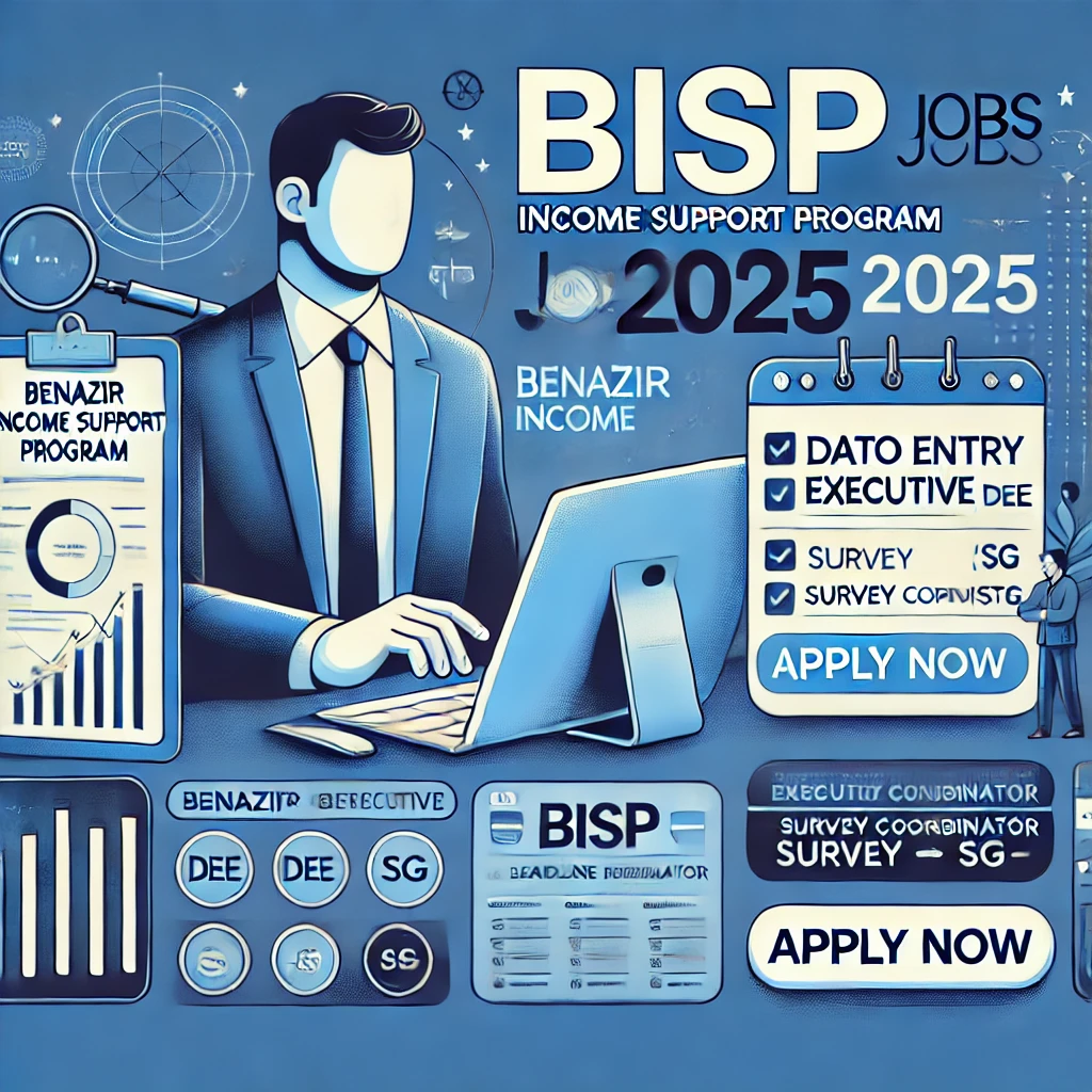 Benazir income support programme BISP Jobs 2025